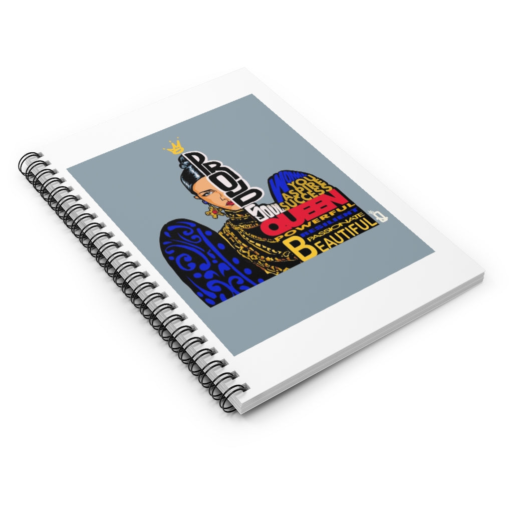 Proud Queen Spiral Notebook - Ruled Line