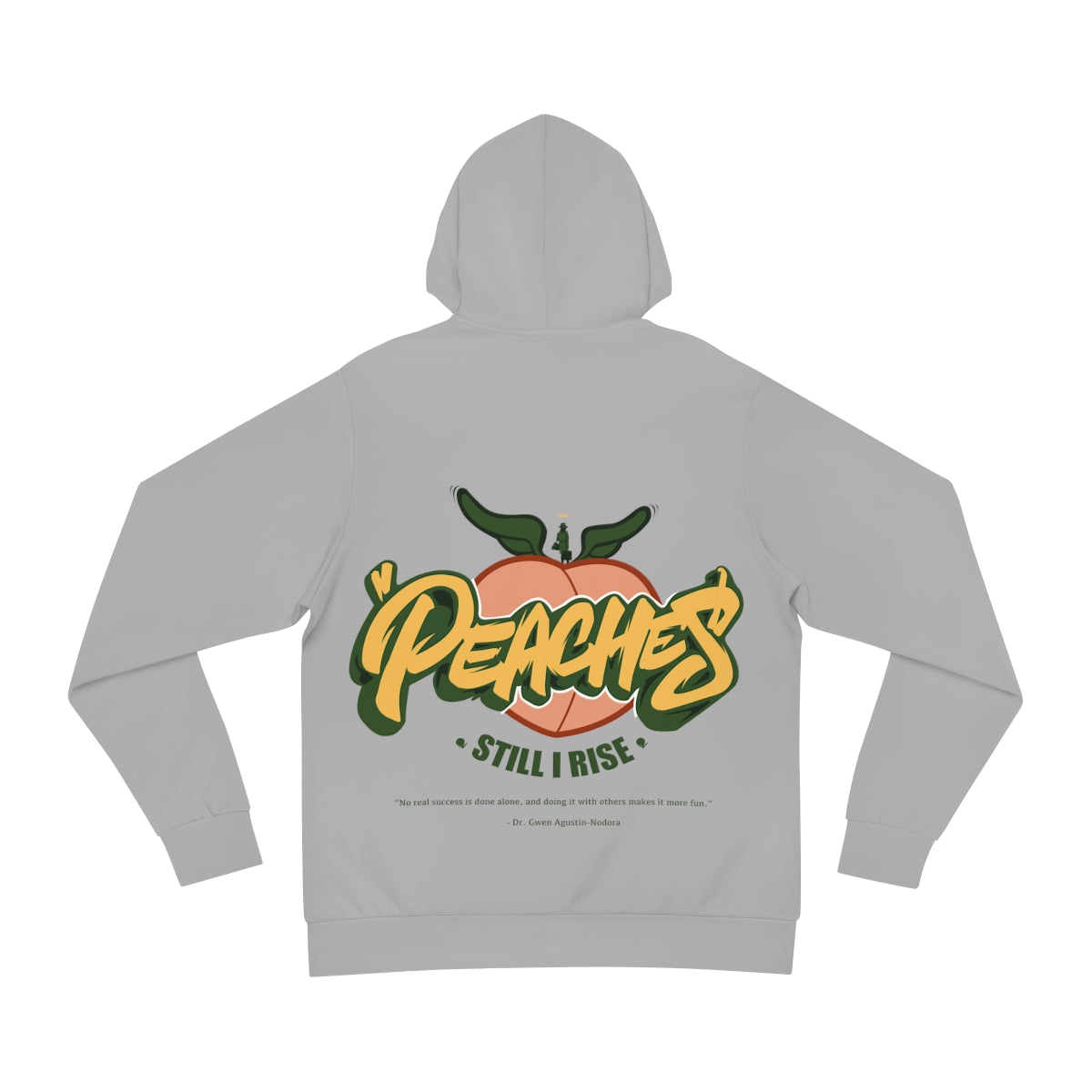 Peaches "Still I Rise" Gray Pullover Hoodie