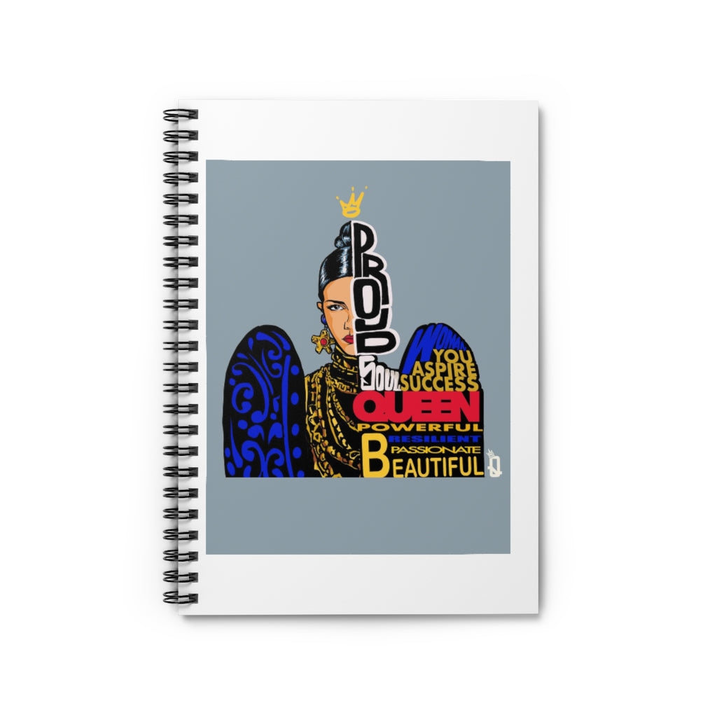 Proud Queen Spiral Notebook - Ruled Line