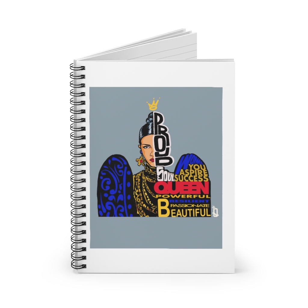 Proud Queen Spiral Notebook - Ruled Line