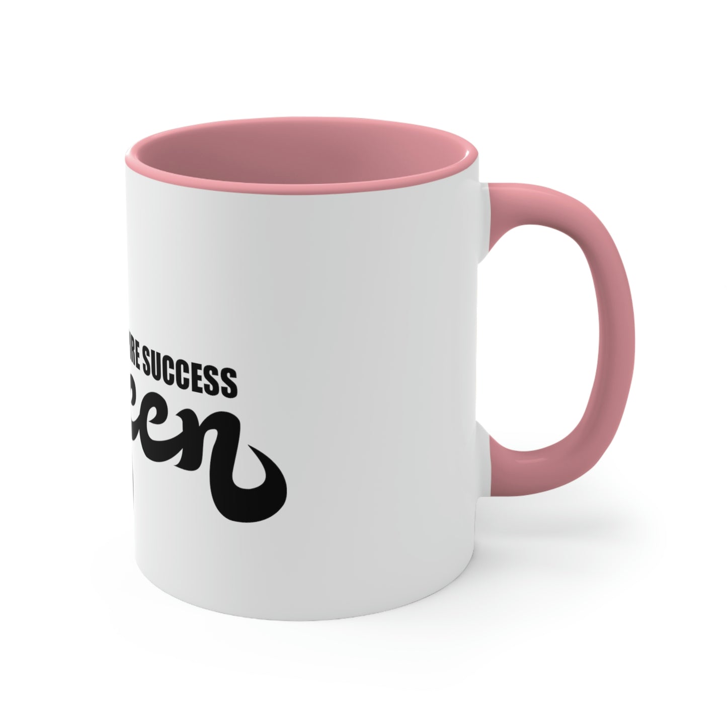 The Royal Brew: You Aspire Success Queen Edition Coffee Mug, 11oz