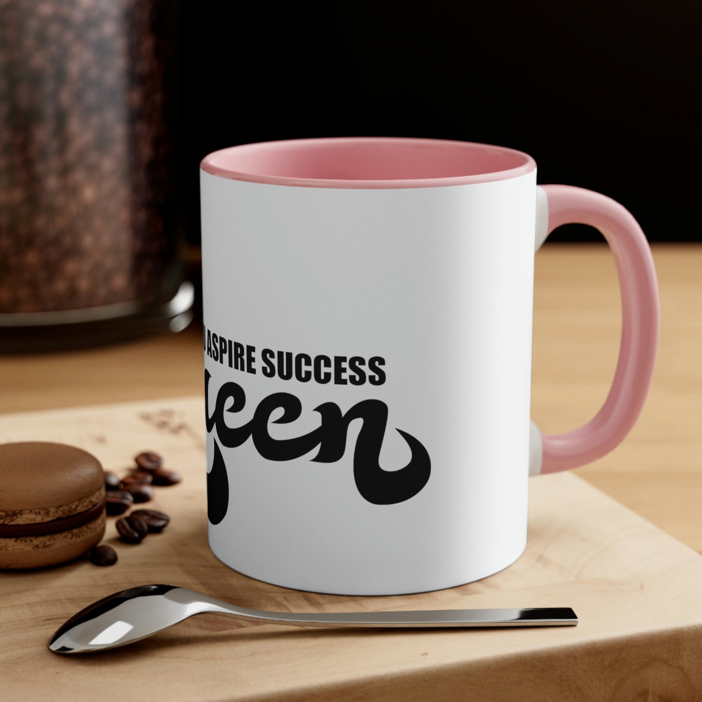 The Royal Brew: You Aspire Success Queen Edition Coffee Mug, 11oz